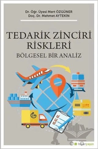 Tedarik Zinciri Riskleri – Mehmet Aytekin, Mert Özgüner – Hiperlink Yayınları kitap kapağı