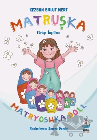 Matruşka – Kezban Bulut Mert – Luna Çocuk Yayınları kitap kapağı