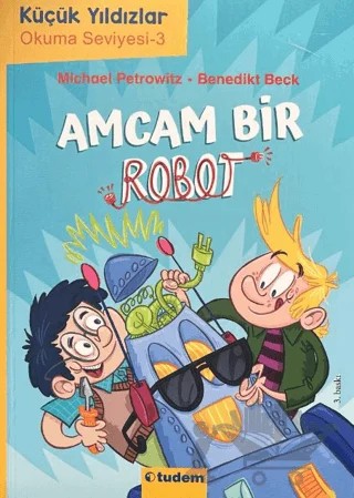 Amcam Bir Robot – Michael Petrowitz, Benedikt Beck – Tudem Yayınları kitap kapağı