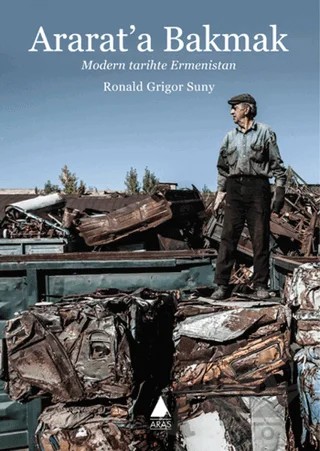 Ararat’a Bakmak – Ronald Grigor Suny – Aras Yayıncılık kitap kapağı