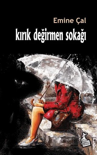 Kırık Değirmen Sokağı – Emine Çal – Kanguru Yayınları kitap kapağı