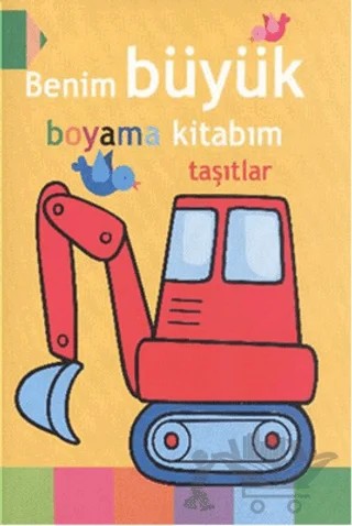 Benim Büyük Boyama Kitabım - Taşıtlar – Kolektif – Parıltı Yayınları kitap kapağı