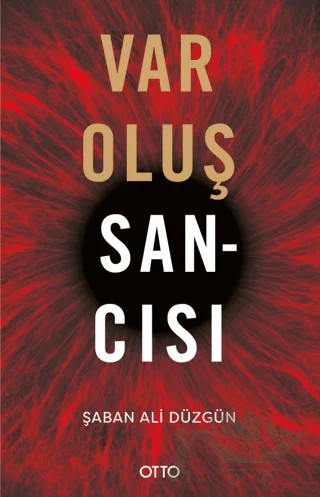 Varoluş Sancısı – Şaban Ali Düzgün – Otto Yayınları kitap kapağı
