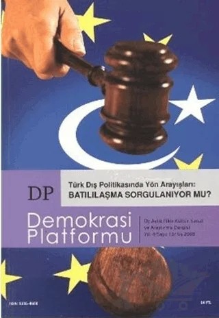 Türk Dış Politikasında Yön Arayışları: Batılılaşma Sorgulanıyor mu? - Demokrasi Platformu Sayı: 13 – Orion Kitabevi kitap kapağı