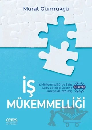 İş Mükemmelliği – Murat Gümrükçü – Ceres Yayınları kitap kapağı