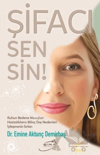 Şifacı Sensin! – Emine Aktunç Demirbaş – Şira Yayınları kitap kapağı