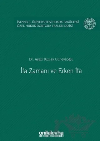 İfa Zamanı ve Erken İfa – Aygül Kızılay Güneylioğlu – On İki Levha Yayınları kitap kapağı