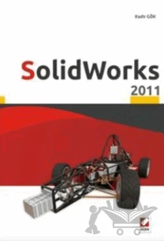 SolidWorks 2011 – Kadir Gök – Seçkin Yayıncılık kitap kapağı