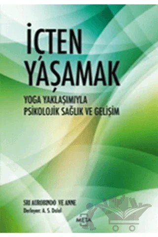 İçten Yaşamak – Sri Aurobindo – Meta Yayınları kitap kapağı