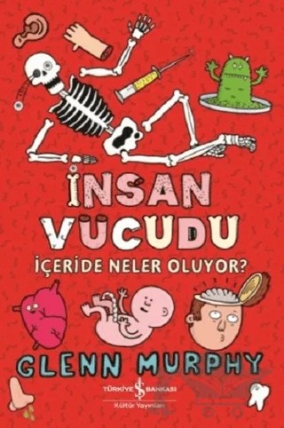İnsan Vücudu – Glenn Murphy – İş Bankası Kültür Yayınları kitap kapağı