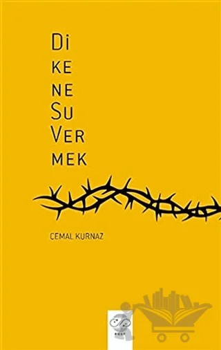 Dikene Su Vermek – Cemal Kurnaz – Post Yayınevi kitap kapağı