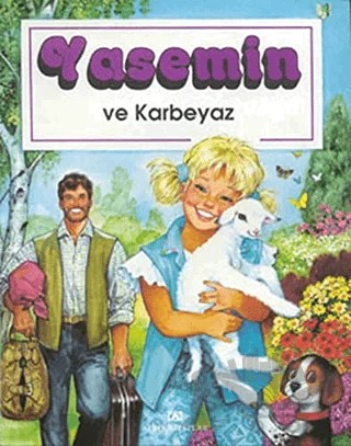 Yasemin ve Karbeyaz – Brigitte Yerna – Altın Kitaplar kitap kapağı