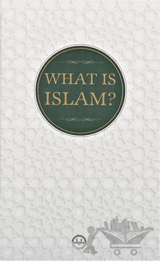 What Is Islam? (İslam Nedir) – Kolektif – Diyanet İşleri Başkanlığı kitap kapağı