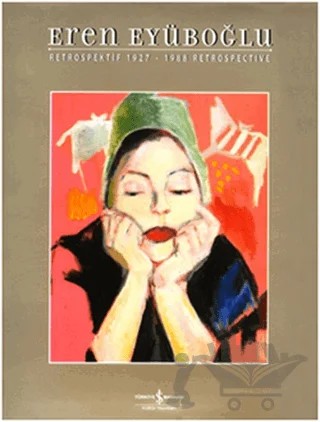 Retrospektif 1927-1988 Retrospective – Eren Eyüboğlu – İş Bankası Kültür Yayınları kitap kapağı