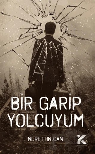 Bir Garip Yolcu – Nurettin Can – Kiba Yayımcılık kitap kapağı