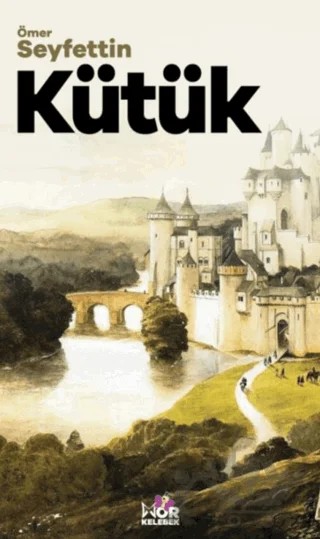 Kütük – Ömer Seyfettin – Mor Kelebek kitap kapağı