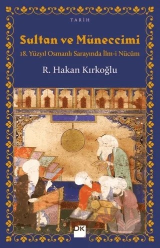 Sultan ve Müneccimi – R. Hakan Kırkoğlu – Doğan Kitap kitap kapağı