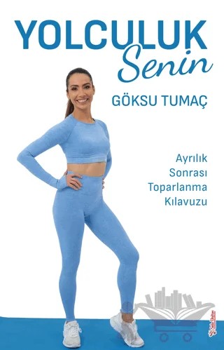 Yolculuk Senin – Göksu Tumaç – Sola Unitas kitap kapağı
