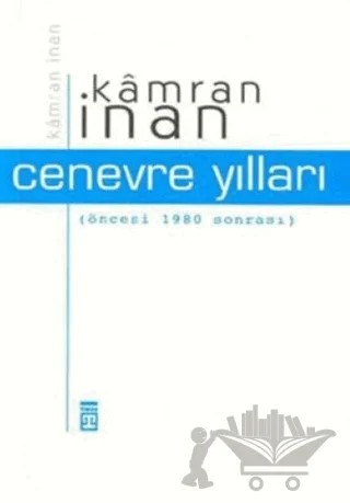 Cenevre Yılları – Kamran İnan – Timaş Yayınları kitap kapağı