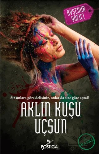 Aklın Kuşu Uçsun – Ayşenur Yazıcı – Postiga Yayınları kitap kapağı