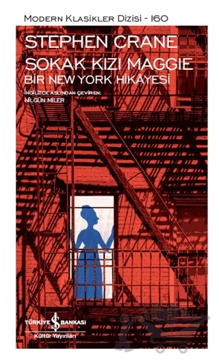 Sokak Kızı Maggie - Bir New York Hikayesi (Şömizli) – Stephen Crane – İş Bankası Kültür Yayınları kitap kapağı