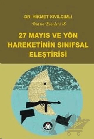27 Mayıs ve Yön Hareketinin Sınıfsal Eleştirisi – Hikmet Kıvılcımlı – Sosyal İnsan Yayınları kitap kapağı