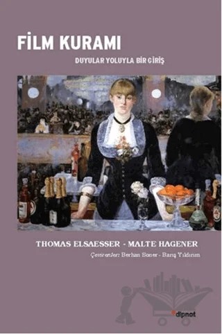 Film Kuramı – Malte Hagener, Thomas Elsaesser – Dipnot Yayınları kitap kapağı