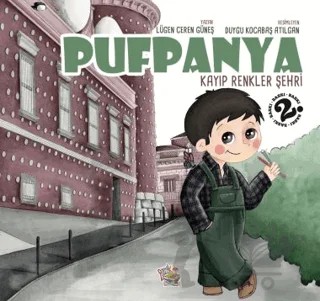 Pufpanya - Kayıp Renkler Şehri – Lügen Ceren Güneş – Parmak Çocuk Yayınları kitap kapağı