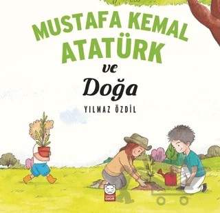 Mustafa Kemal Atatürk ve Doğa – Yılmaz Özdil – Kırmızı Kedi Çocuk kitap kapağı