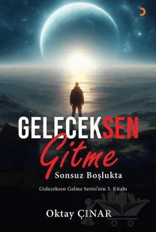Geleceksen Gitme – Oktay Çınar – Cinius Yayınları kitap kapağı