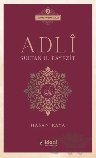 Adli - Sultan 2. Bayezit – Hasan Kaya – İdeal Kültür Yayıncılık kitap kapağı