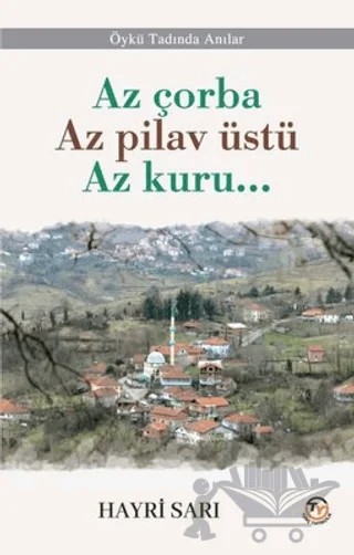 Az çorba Az pilav üstü Az kuru – Hayri Sarı – Tunç Yayıncılık kitap kapağı