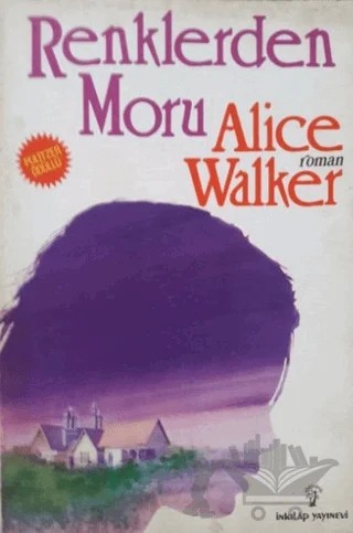 Renklerden Moru – Alice Walker – İnkılap Kitabevi kitap kapağı