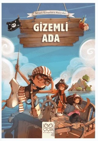 Korsanlar Çetesi : Gizemli Ada – Juliette Parachini-Deny, Olivier Dupin – 1001 Çiçek Kitaplar kitap kapağı