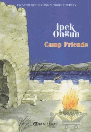 Camp Friends – İpek Ongun – Epsilon Yayınevi kitap kapağı