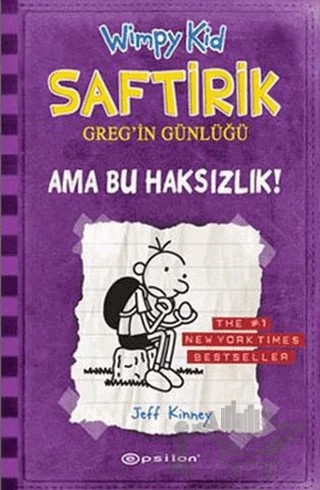 Ama Bu Haksızlık! - Saftirik Greg’in Günlüğü 5 – Jeff Kinney – Epsilon Yayınevi kitap kapağı