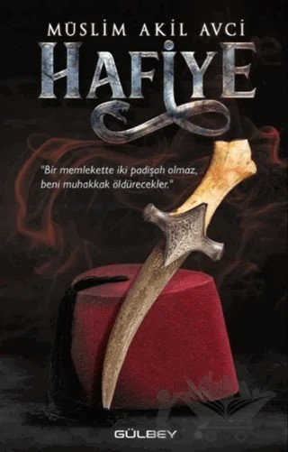 Hafiye – Müslim Akil Avci – Gülbey Yayınları kitap kapağı