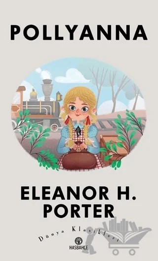 Pollyanna – Eleanor H. Porter – Hasbahçe kitap kapağı