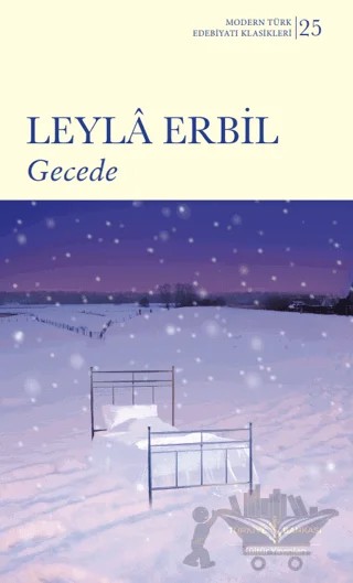 Gecede – Leyla Erbil – İş Bankası Kültür Yayınları kitap kapağı