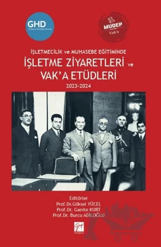İşletmecilik ve Muhasebe Eğitiminde İşletme Ziyaretleri ve Vak’a Etüdleri 2023-2024 – Kolektif – Gazi Kitabevi kitap kapağı