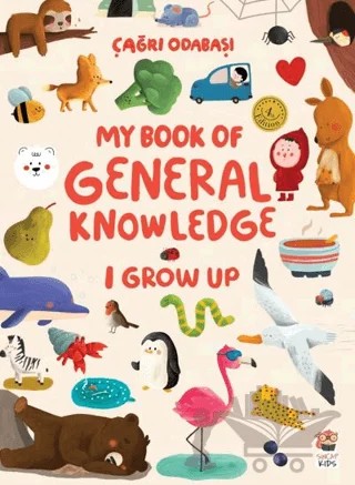 My Book Of General Knowledge – I Grow Up – Çağrı Odabaşı – Sincap Kitap kitap kapağı