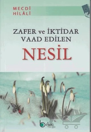 Zafer ve İktidar Vaad Edilen Nesil – Mecdi Hilali – Beka Yayınları kitap kapağı