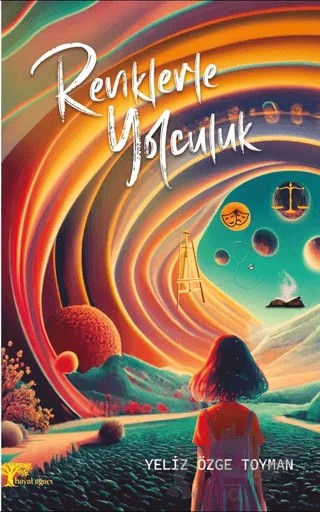 Renklerle Yolculuk – Yeliz Özge Toyman – Hayal Ağacı Yayınları kitap kapağı