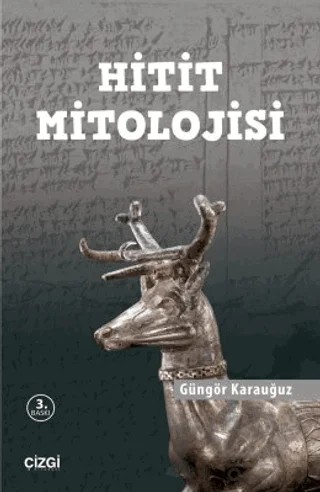 Hitit Mitolojisi – Güngör Karauğuz – Çizgi Kitabevi Yayınları kitap kapağı