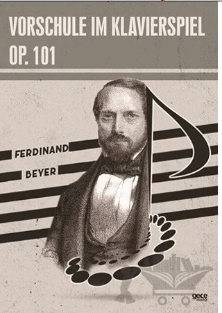 Vorschule im Klavierspiel OP. 101 – Ferdinand Beyer – Gece Kitaplığı kitap kapağı