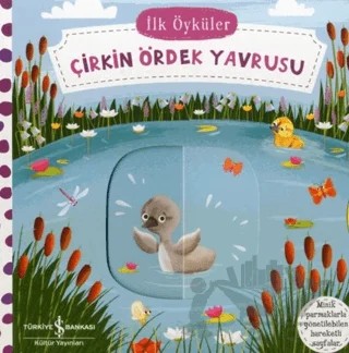 Çirkin Ördek Yavrusu - İlk Öyküler – Kolektif – İş Bankası Kültür Yayınları kitap kapağı
