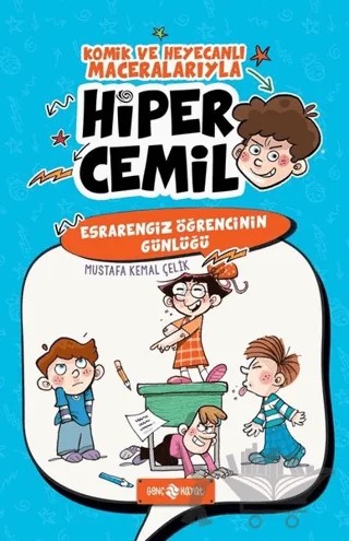 Esrarengiz Öğrencinin Günlüğü Hiper Cemil 5 – Mustafa Kemal Çelik – Genç Hayat kitap kapağı