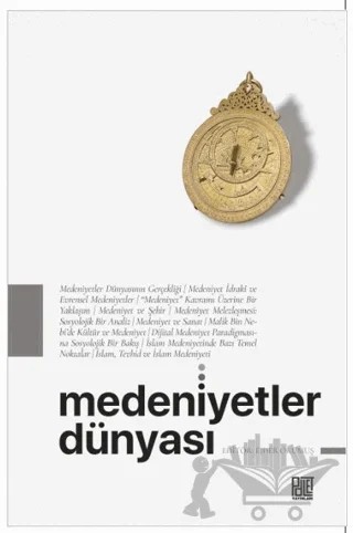 Medeniyetler Dünyası – Ejder Okumuş – Palet Yayınları kitap kapağı