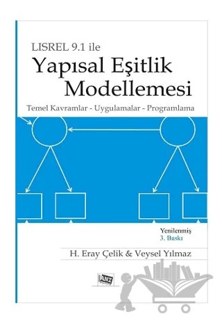 LİSREL 9.1 İle Yapısal Eşitlik Modellemesi – H. Eray Çelik, Veysel Yılmaz – Anı Yayıncılık kitap kapağı
