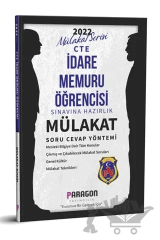 2022 CTE İdare Memuru Öğrencisi Sınavına Hazırlık Mülakat Soru Cevap Yöntemi – Kolektif – Paragon Yayıncılık kitap kapağı
